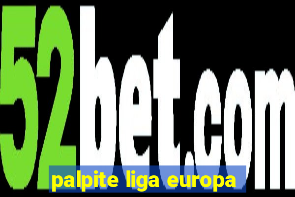 palpite liga europa